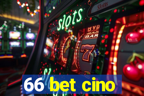 66 bet cino