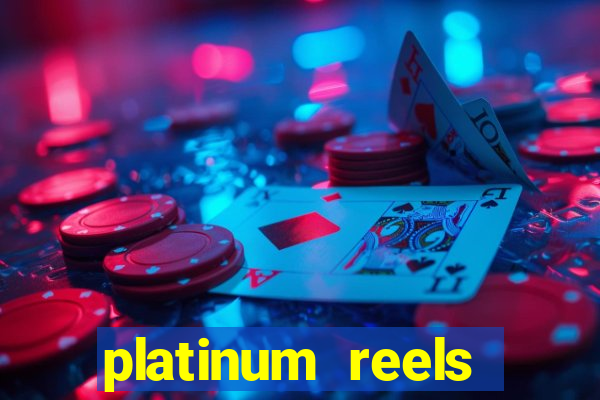 platinum reels online casino