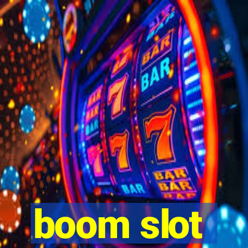 boom slot