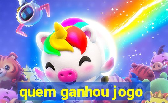 quem ganhou jogo