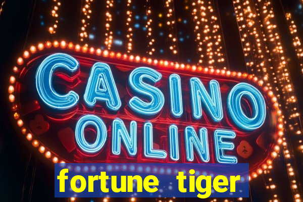 fortune tiger ganhos altos