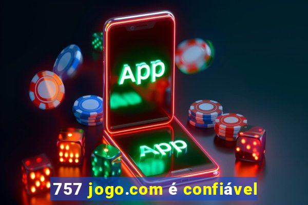 757 jogo.com é confiável