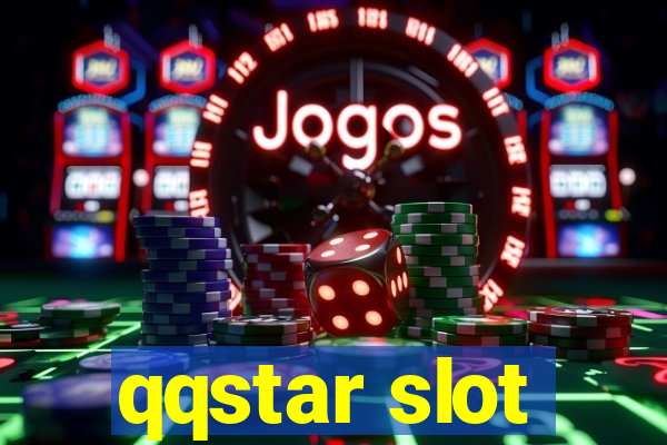 qqstar slot