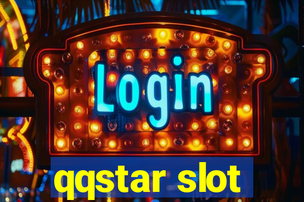 qqstar slot