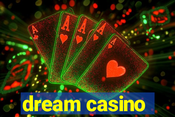 dream casino