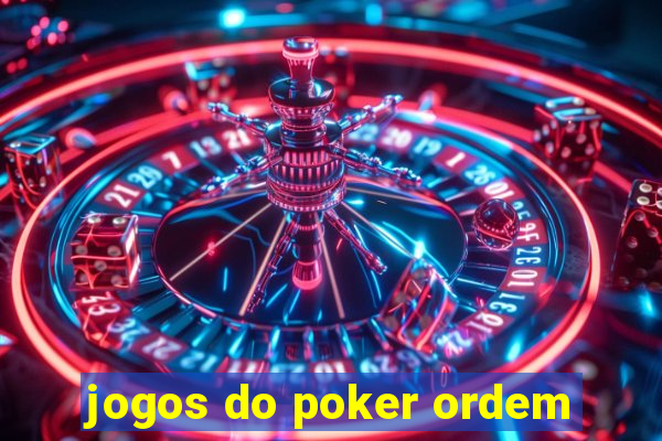 jogos do poker ordem