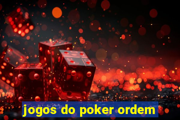 jogos do poker ordem