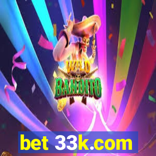 bet 33k.com