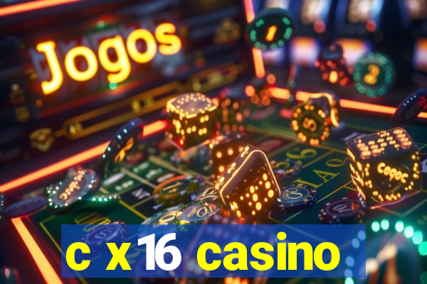 c x16 casino