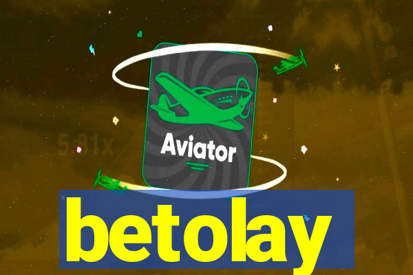 betolay