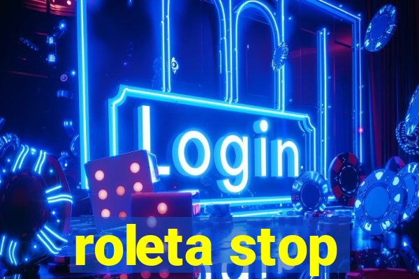 roleta stop