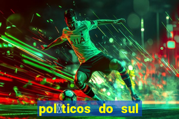 pol铆ticos do sul da bahia