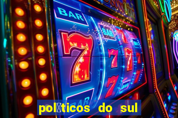 pol铆ticos do sul da bahia