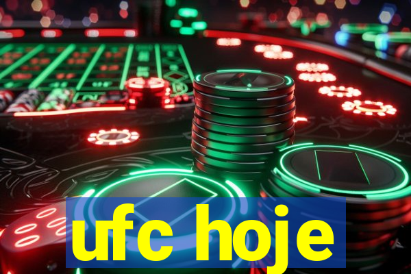 ufc hoje