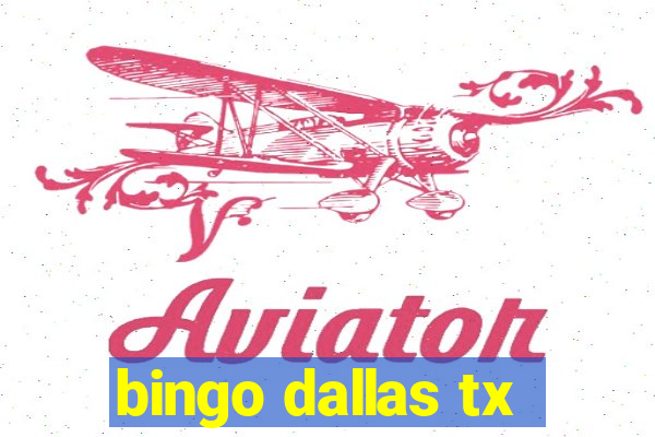 bingo dallas tx