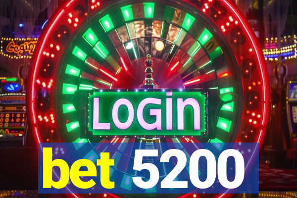 bet 5200