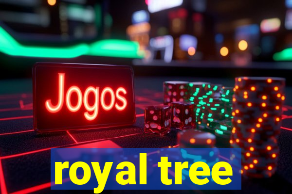 royal tree