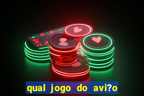 qual jogo do avi?o que ganha dinheiro