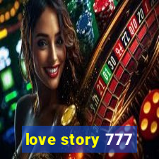 love story 777