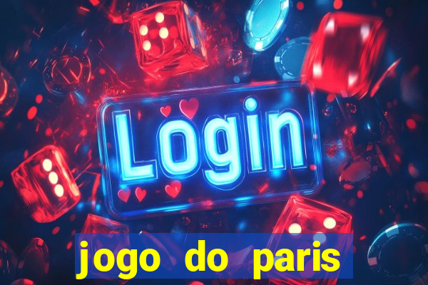 jogo do paris saint-germain hoje ao vivo