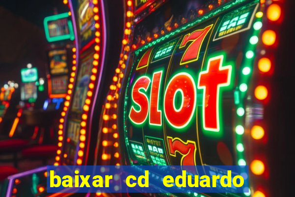 baixar cd eduardo costa 2023