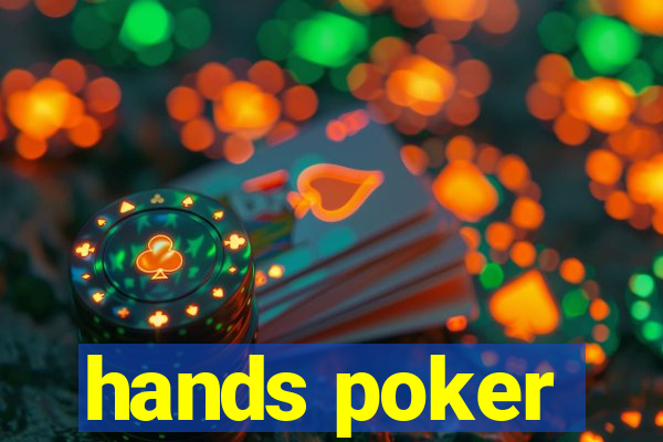 hands poker