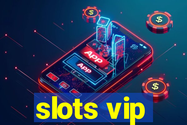 slots vip