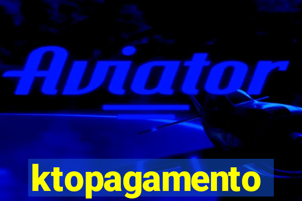 ktopagamento