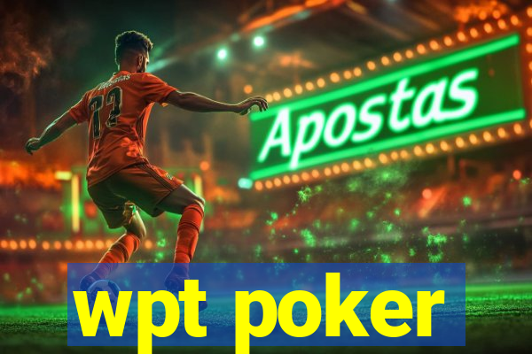 wpt poker