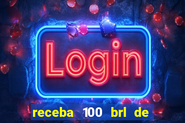 receba 100 brl de gra a pix saque rápido