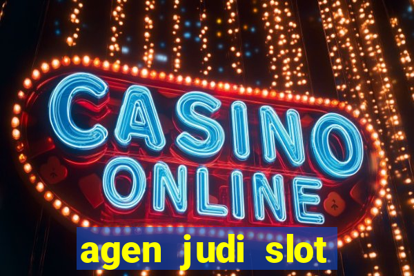 agen judi slot online terbaik