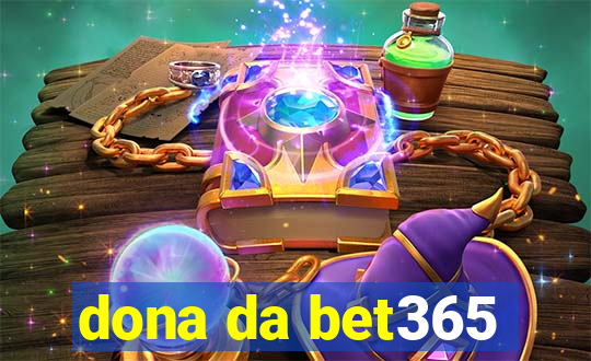 dona da bet365