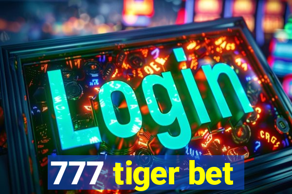 777 tiger bet