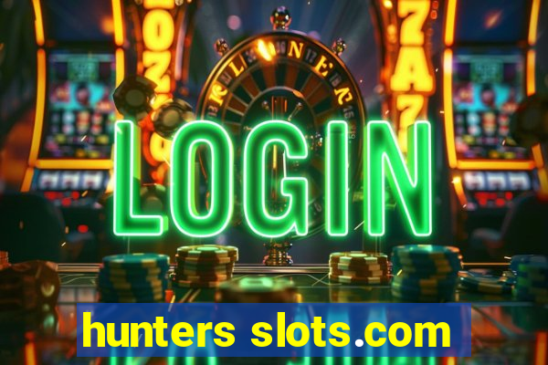 hunters slots.com