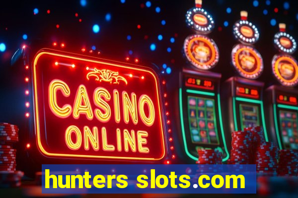 hunters slots.com