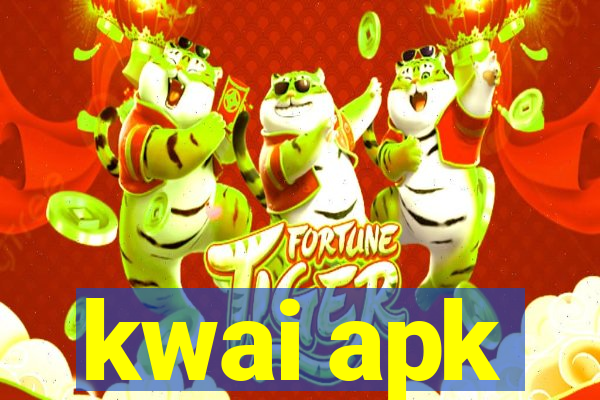 kwai apk