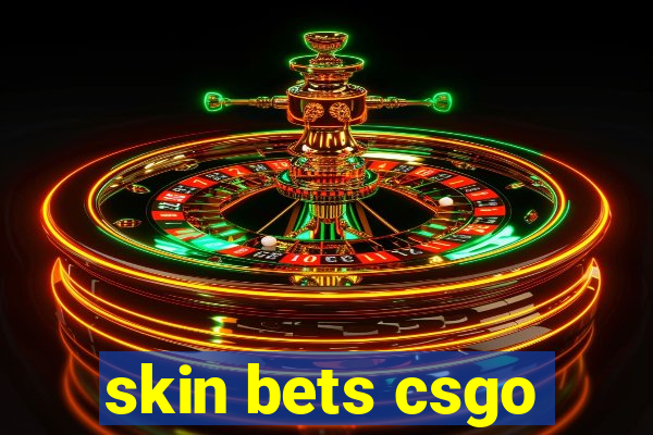 skin bets csgo