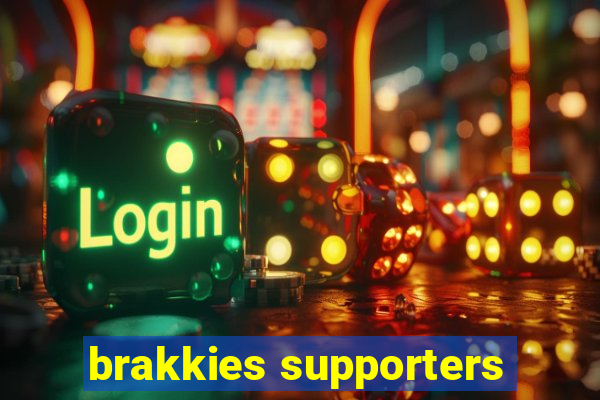 brakkies supporters