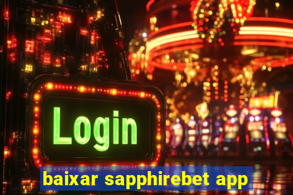 baixar sapphirebet app