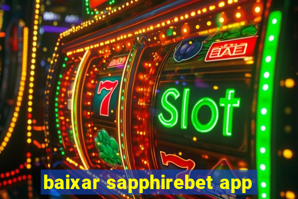 baixar sapphirebet app