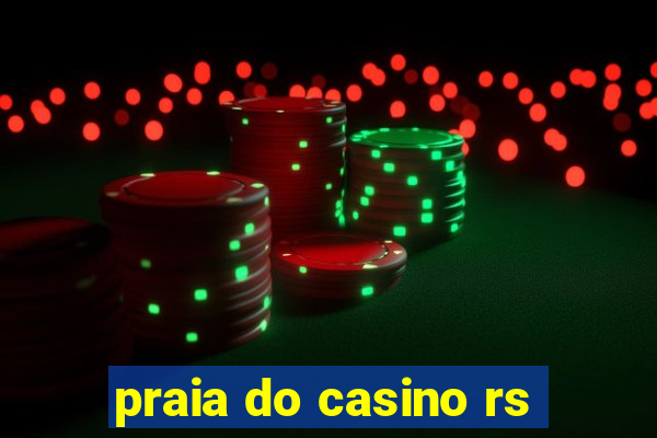 praia do casino rs