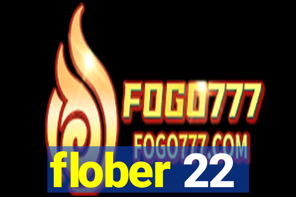 flober 22