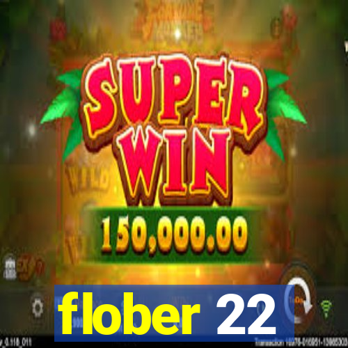 flober 22