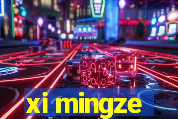 xi mingze