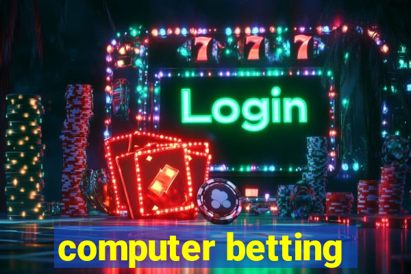 computer betting