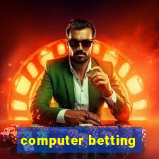 computer betting