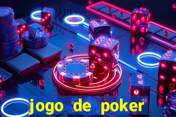 jogo de poker dinheiro real