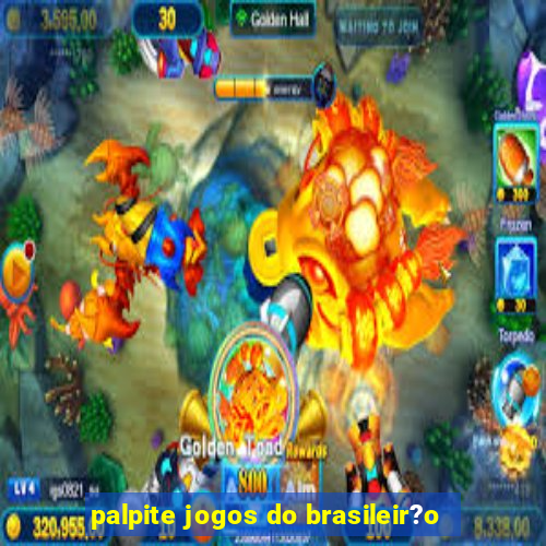 palpite jogos do brasileir?o