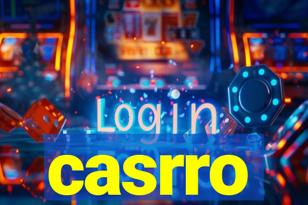 casrro