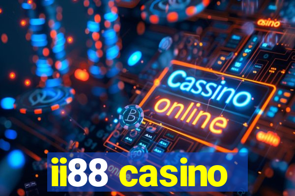 ii88 casino